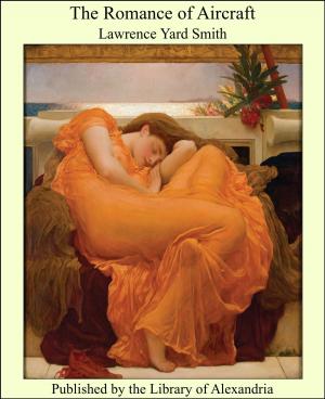 Cover of the book The Romance of Aircraft by condesa de Emilia Pardo Bazán