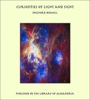Cover of the book Curiosities of Light and Sight by Sir Hall Caine