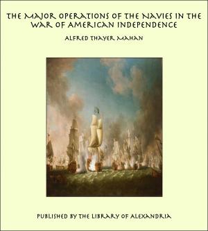 Cover of the book The Major Operations of the Navies in the War of American Independence by Edward N. Hoare