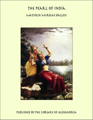 Cover of the book The Pearl of India by Sarah Schoonmaker Baker