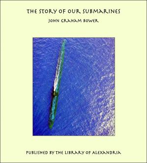 Book cover of The Story of Our Submarines