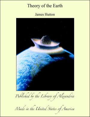 Cover of the book Theory of the Earth by Various Authors
