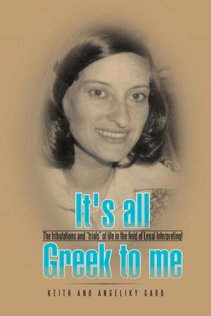 Cover of the book It's All Greek to Me by Angela Butler