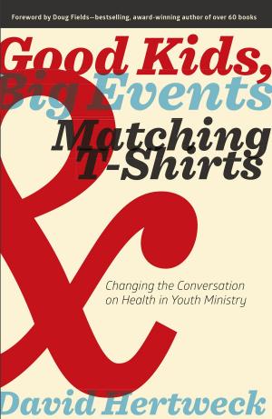 Book cover of Good Kids, Big Events, and Matching Tshirts