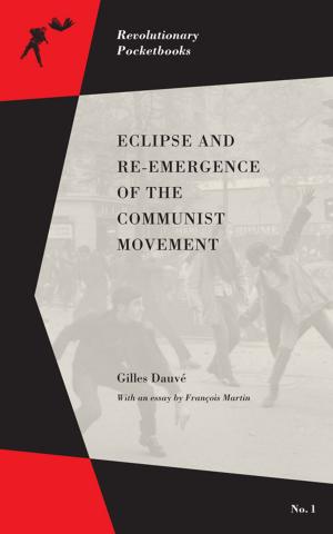 Cover of the book Eclipse and Re-emergence of the Communist Movement by Judith Suissa