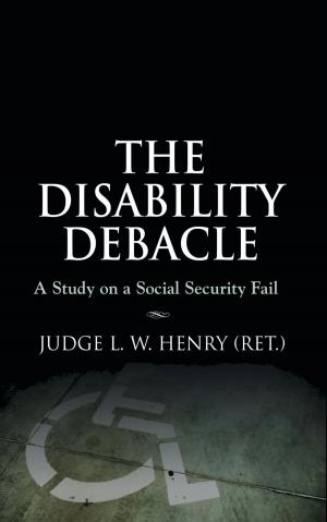 Cover of the book The Disability Debacle by Tim Leffel