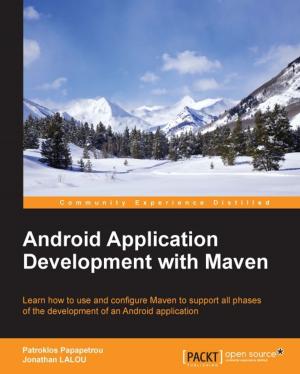Cover of the book Android Application Development with Maven by Ivo Balbaert
