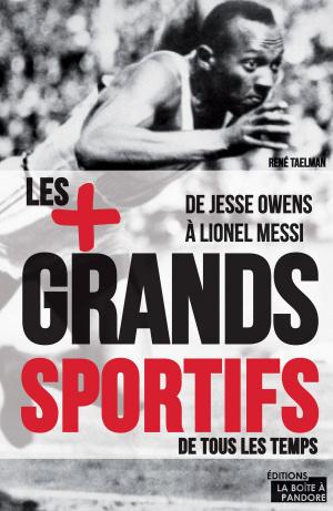 Cover of the book Les 100 plus grands sportifs de tous les temps by Alexandra Tressos-Le Dauphin