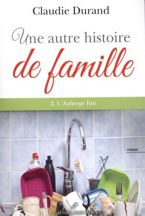 Cover of the book Une autre histoire de famille 02 : L'auberge Inn by Laurence Carrière