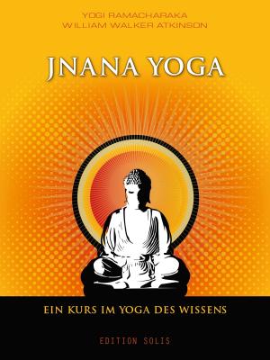 Book cover of Jnana Yoga - Ein Kurs im Yoga des Wissens