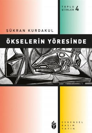 Cover of the book Ökselerin Yöresinde by Halime Yıldız