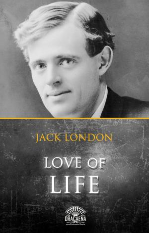 Cover of the book Love of life and Other Stories by Jack London by Parker Fillmore
