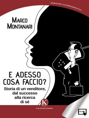 Cover of the book E adesso cosa faccio? by Commisso Daniele