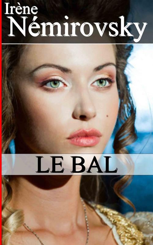 Cover of the book Le Bal (French Edition) by Irène Némirovsky, Sylvaine Varlaz