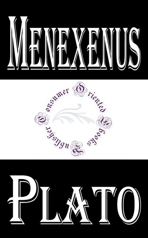 Cover of the book Menexenus by Plato, Consumer Oriented Ebooks Publisher