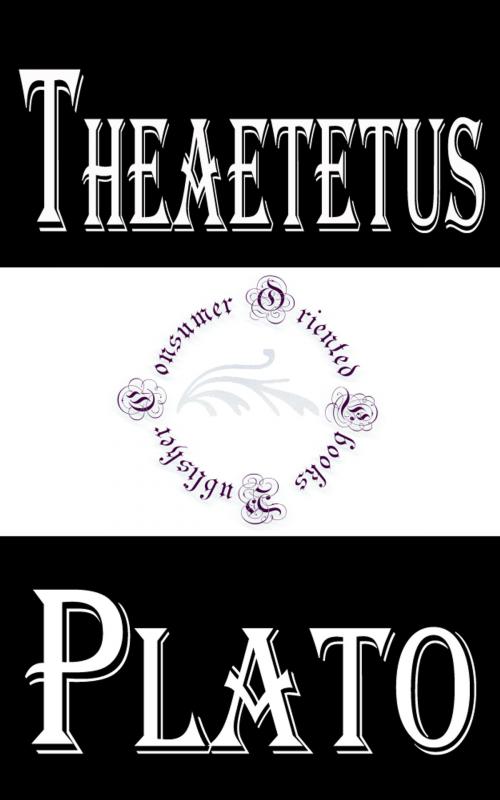 Cover of the book Theaetetus by Plato, Consumer Oriented Ebooks Publisher