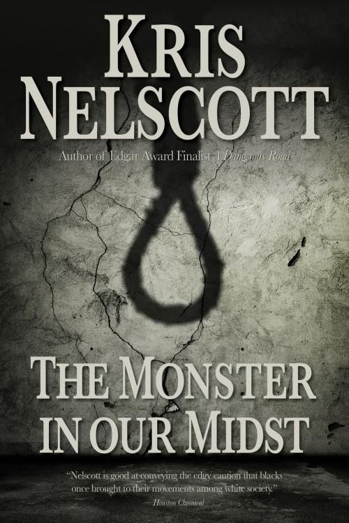 Cover of the book The Monster in Our Midst by Kris Nelscott, WMG Publishing Incorporated