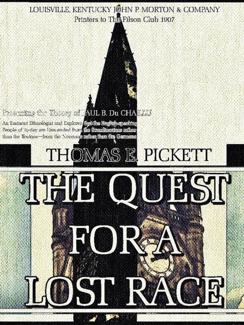 Cover of the book The Quest for a Lost Race (Illustrations) by Thomas E. Pickett, Filson Club Publications