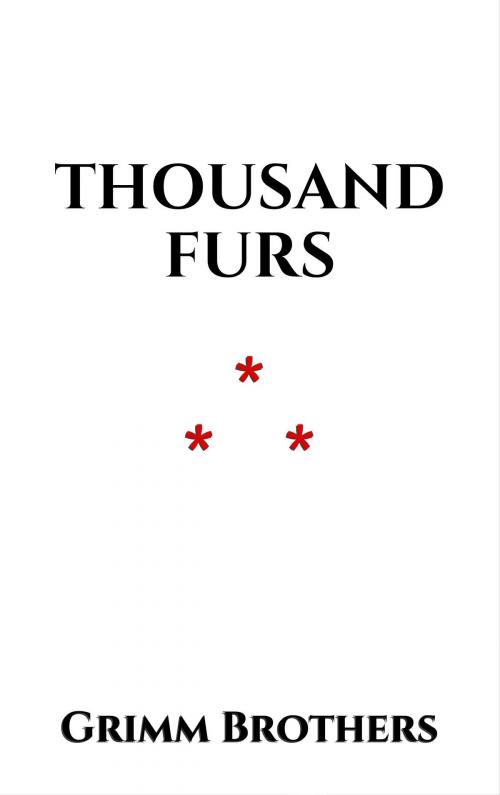 Cover of the book Thousandfurs by Grimm Brothers, Edition du Phoenix d'Or