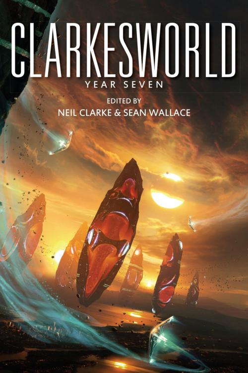 Cover of the book Clarkesworld: Year Seven by Neil Clarke, Sean Wallace, Wyrm Publishing
