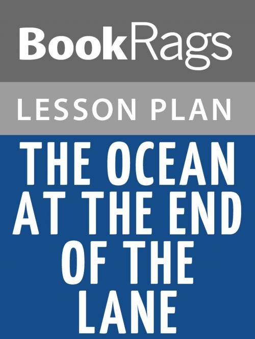 Cover of the book The Ocean at the End of the Lane Lesson Plans by BookRags, BookRags