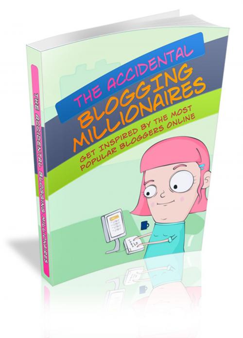 Cover of the book The Accidental Blogging Millionaires by SoftTech, SoftTech