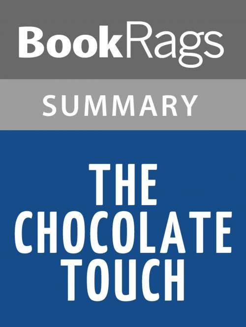 Cover of the book The Chocolate Touch by Patrick Skene Catling l Summary & Study Guide by BookRags, BookRags