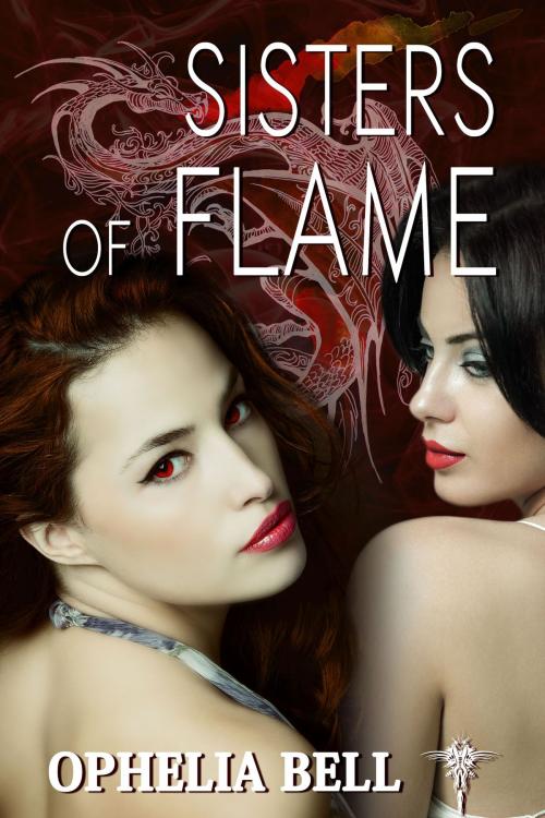 Cover of the book Sisters of Flame by Ophelia Bell, Animus Press