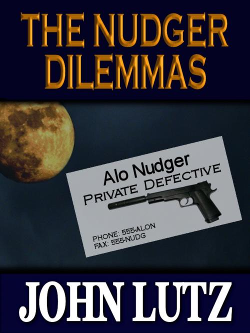 Cover of the book The Nudger Dilemmas by John Lutz, Crossroad Press