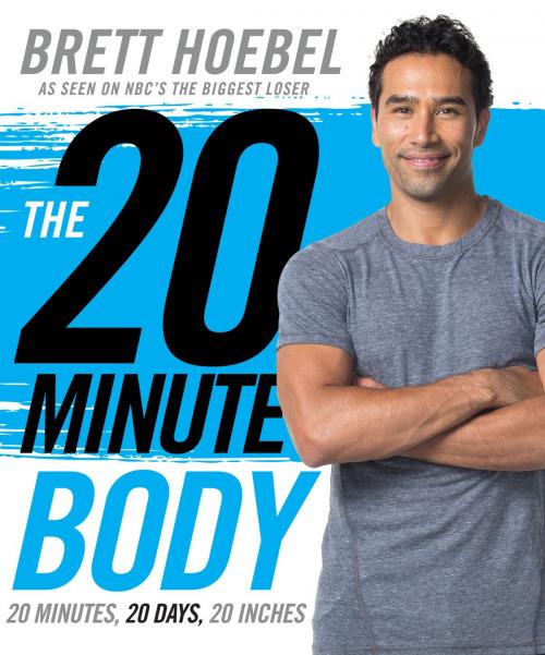 Cover of the book The 20-Minute Body by Brett Hoebel, Harper Wave