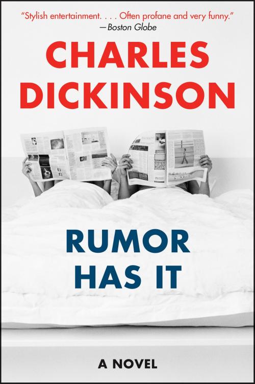 Cover of the book Rumor Has It by Charles Dickinson, William Morrow