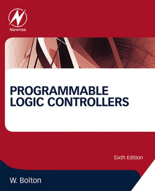 Cover of the book Programmable Logic Controllers by William Bolton, Elsevier Science