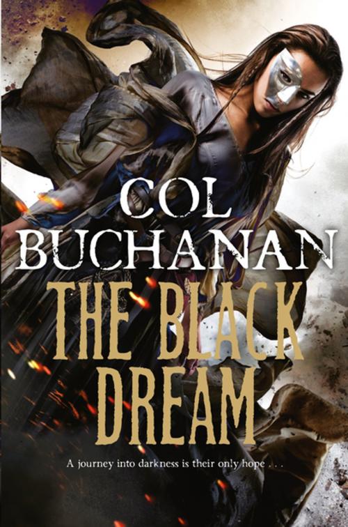 Cover of the book The Black Dream by Col Buchanan, Pan Macmillan