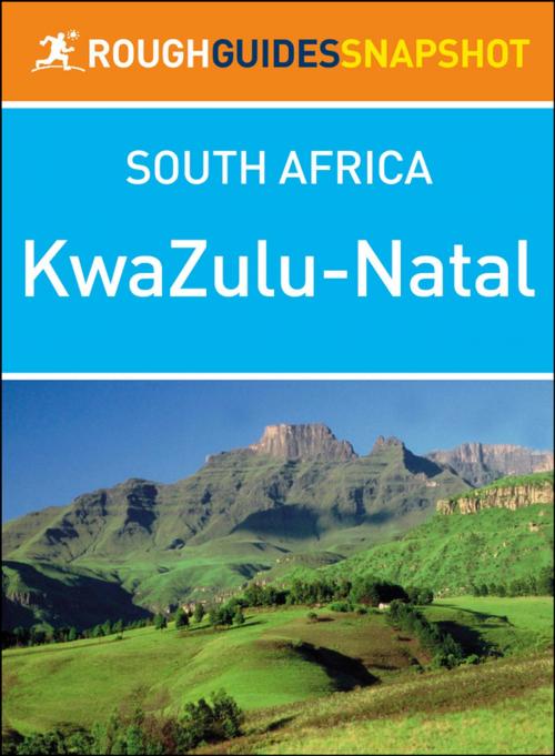 Cover of the book KwaZulu-Natal (Rough Guides Snapshot South Africa) by Rough Guides, Apa Publications