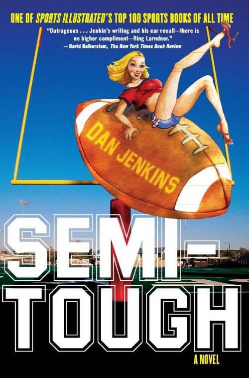 Cover of the book Semi-Tough by Dan JENKINS, Hachette Books