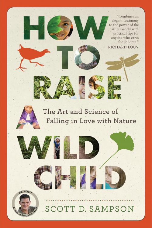 Cover of the book How to Raise a Wild Child by Scott D. Sampson, HMH Books