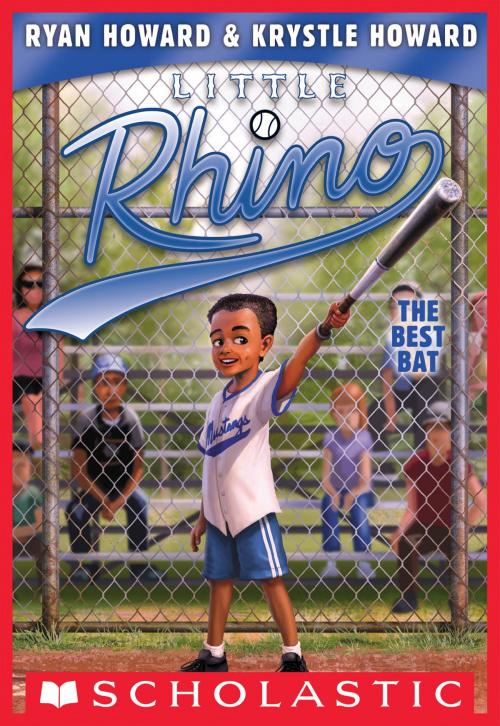 Cover of the book The Best Bat (Little Rhino #2) by Ryan Howard, Krystle Howard, Scholastic Inc.