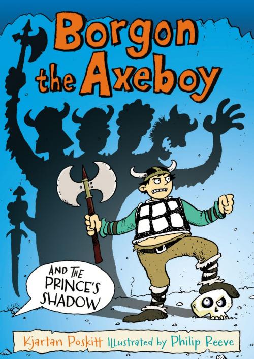 Cover of the book Borgon the Axeboy and the Prince's Shadow by Kjartan Poskitt, Faber & Faber