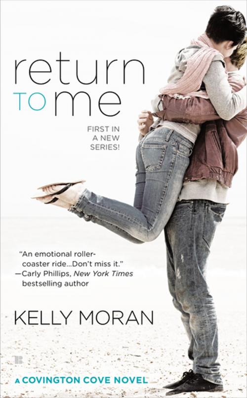 Cover of the book Return to Me by Kelly Moran, Penguin Publishing Group