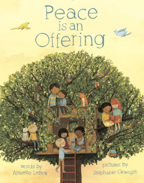 Cover of the book Peace is an Offering by Annette LeBox, Penguin Young Readers Group