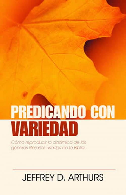 Cover of the book Predicando con variedad by Jeffrey D. Arthurs, Editorial Portavoz