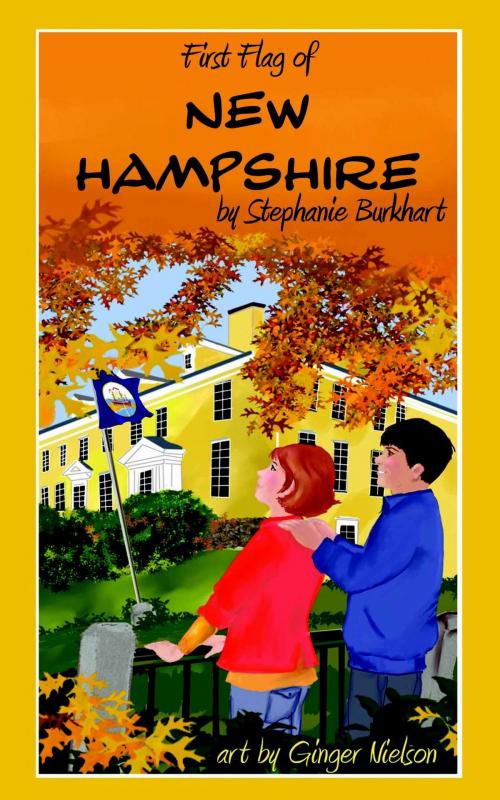 Cover of the book The First Flag of New Hampshire by Stephanie Burkhart, Vivian Zabel