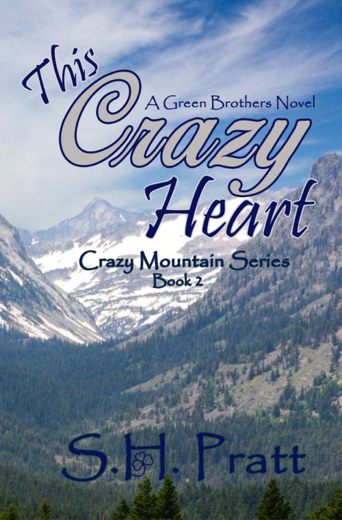 Cover of the book This Crazy Heart by S. H. Pratt, Stefanie Pratt