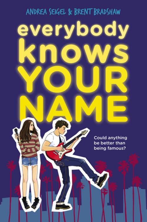 Cover of the book Everybody Knows Your Name by Andrea Seigel, Brent Bradshaw, Penguin Young Readers Group