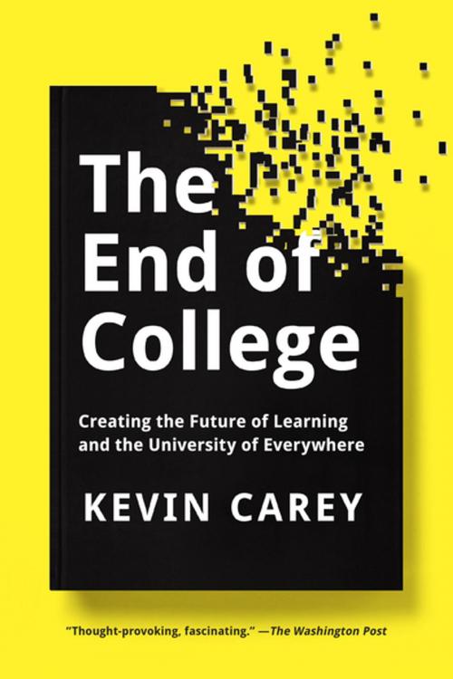 Cover of the book The End of College by Kevin Carey, Penguin Publishing Group