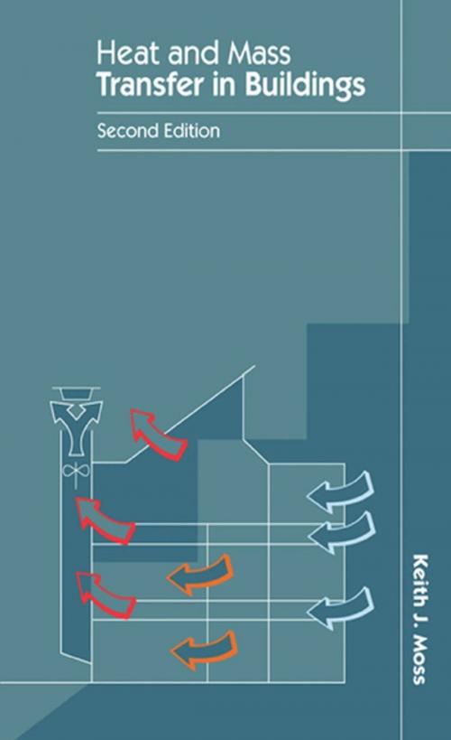 Cover of the book Heat and Mass Transfer in Buildings by Keith J. Moss, CRC Press