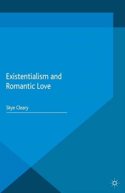 Cover of the book Existentialism and Romantic Love by S. Cleary, Palgrave Macmillan UK