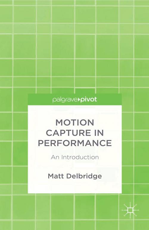 Cover of the book Motion Capture in Performance by M. Delbridge, Palgrave Macmillan UK