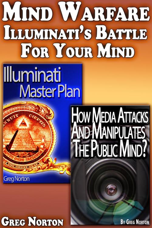 Cover of the book Mind Warfare: Illuminati's Battle For Your Mind by Greg Norton, Digital Publishing Group