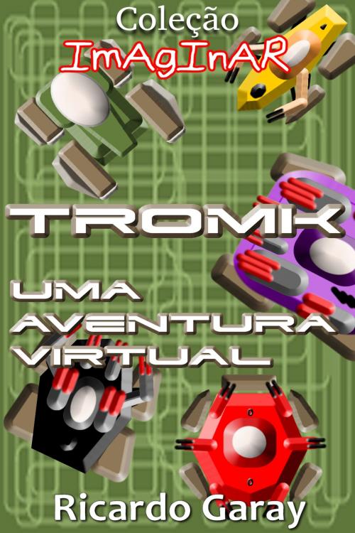 Cover of the book TROMK by Ricardo Garay, 36Linhas